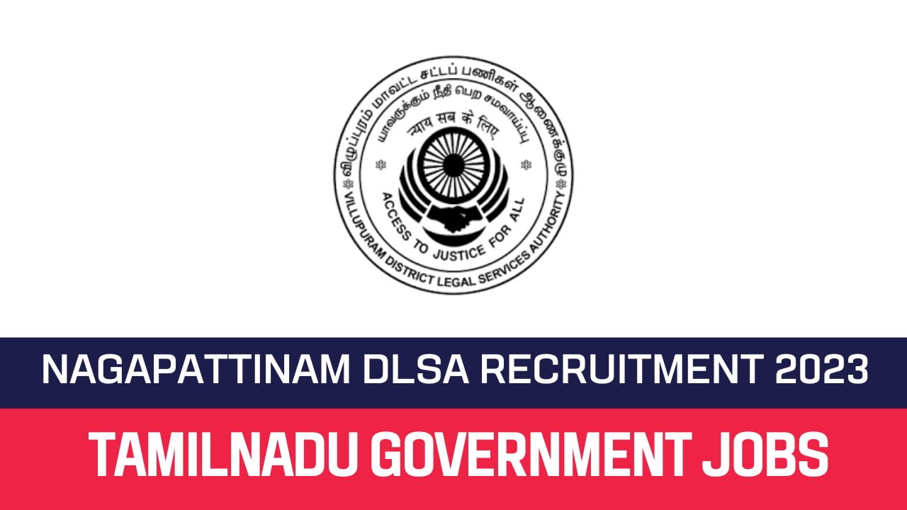 Nagapattinam DLSA Recruitment 2023 Office Assistant Posts Official Notification