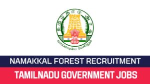 Read more about the article Namakkal Forest Department Recruitment 2023 Technical Assistant Posts