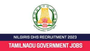 Read more about the article Nilgiris DHS Recruitment 2023 28 Multipurpose Hospital Worker Posts