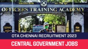 Read more about the article OTA Chennai Recruitment 2023 194 SSC Tech Posts