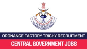 Read more about the article Ordnance Factory Trichy Recruitment 2023 Apprentice Posts