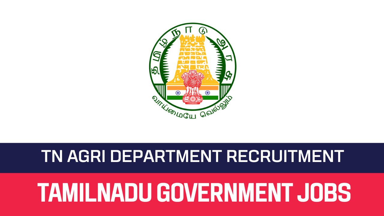 TN Agri Department Recruitment 2023 Apply Accounts Specialist Posts
