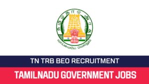 TN TRB BEO Recruitment 2023 33 BEO Posts