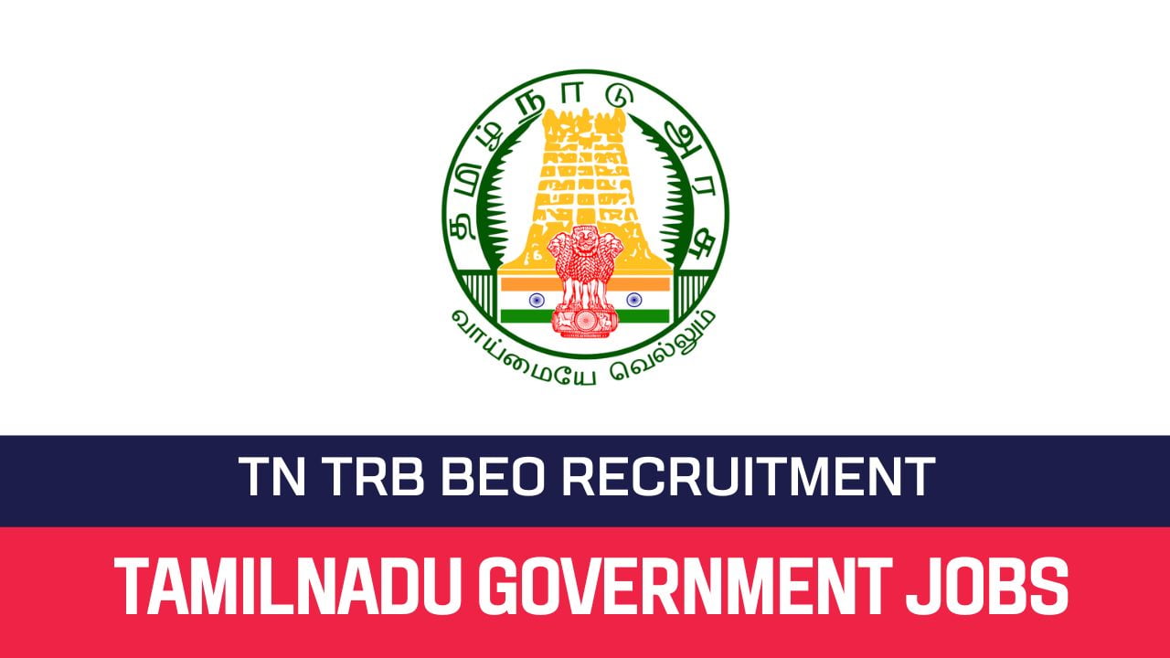 TN TRB BEO Recruitment 2023 33 BEO Posts