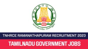 Read more about the article TNHRCE Ramanathapuram Recruitment 2023 Odhuvar Posts