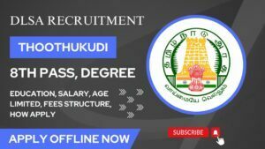 Read more about the article Thoothukudi DLSA Recruitment 2023 04 Office Assistant Posts