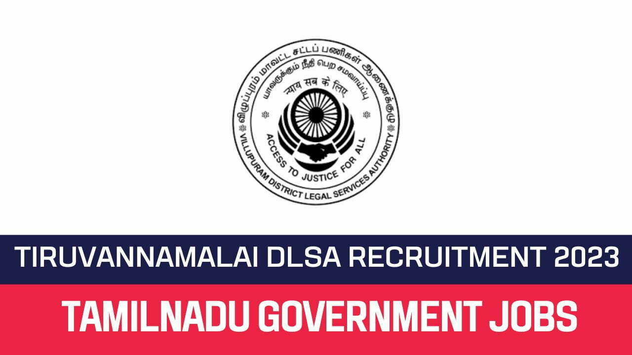 Tiruvannamalai DLSA Recruitment 2023 Office Assistant Posts