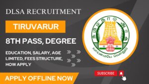 Read more about the article Tiruvarur DLSA Recruitment 2023 04 Office Assistant Posts