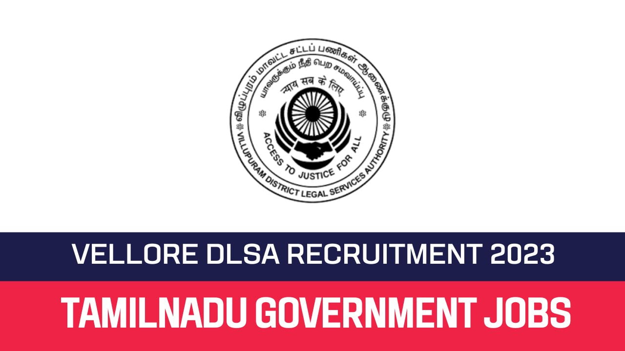 Vellore DLSA Recruitment 2023 Office Assistant Posts