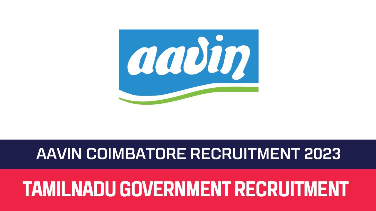 Aavin Coimbatore Recruitment 2023 Veterinary Consultant Posts