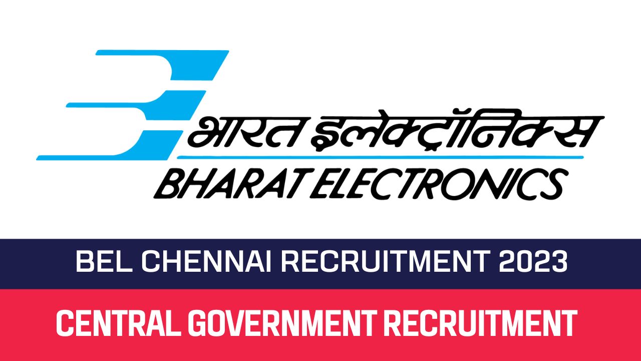 BEL Chennai Recruitment 2023 23 Project Engineer Posts