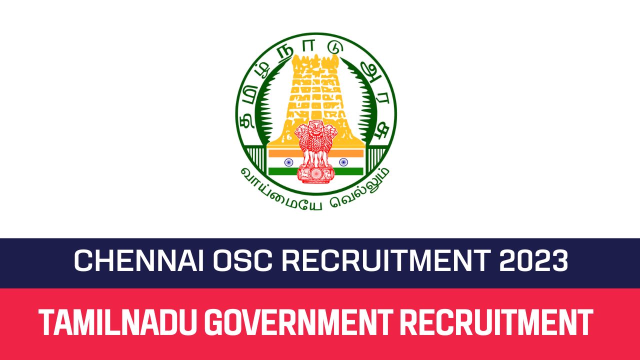 Chennai OSC Centre Recruitment 2023 04 Multi Purpose Helper Posts
