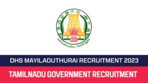 Read more about the article DHS Mayiladuthurai Recruitment 2023 Lab Technician Posts