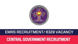 Read more about the article EMRS Recruitment 2023 6329 TGT & Hostel Warden Posts