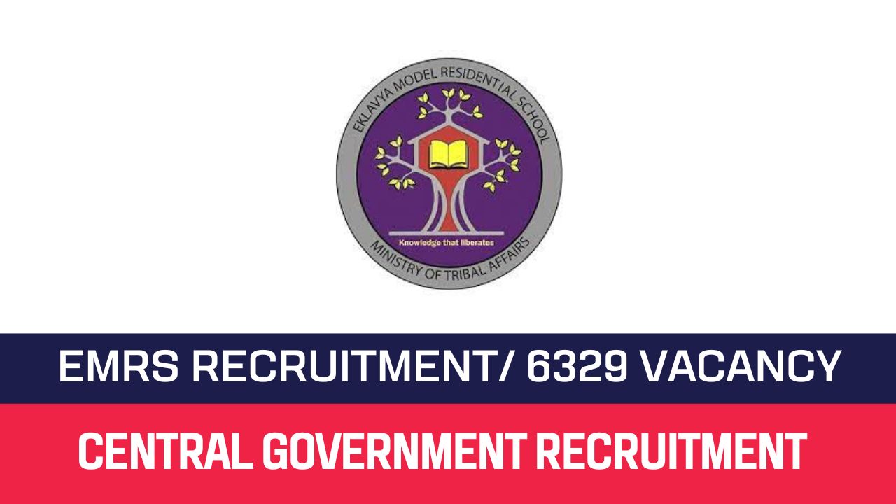 EMRS Recruitment 2023 6329 TGT & Hostel Warden Posts