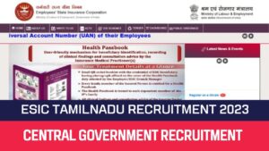 Read more about the article ESIC Tamilnadu Recruitment 2023 31 Senior Resident Posts