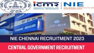 Read more about the article NIE Chennai Recruitment 2023 47 Technical Assistant Posts