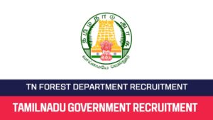 Read more about the article TN Forest Recruitment 2023 Technical Assistant Posts