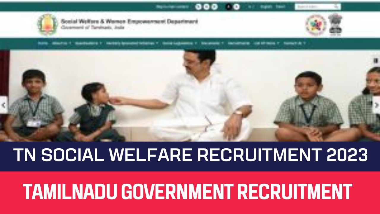 TN Social Welfare Department Recruitment 2023 274 MTS & Office Assistant Posts