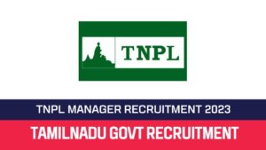 Read more about the article TNPL Recruitment 2023 General Manager Posts