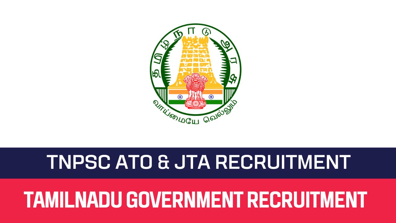 TNPSC Recruitment 2023 07 ATO & JTA Posts