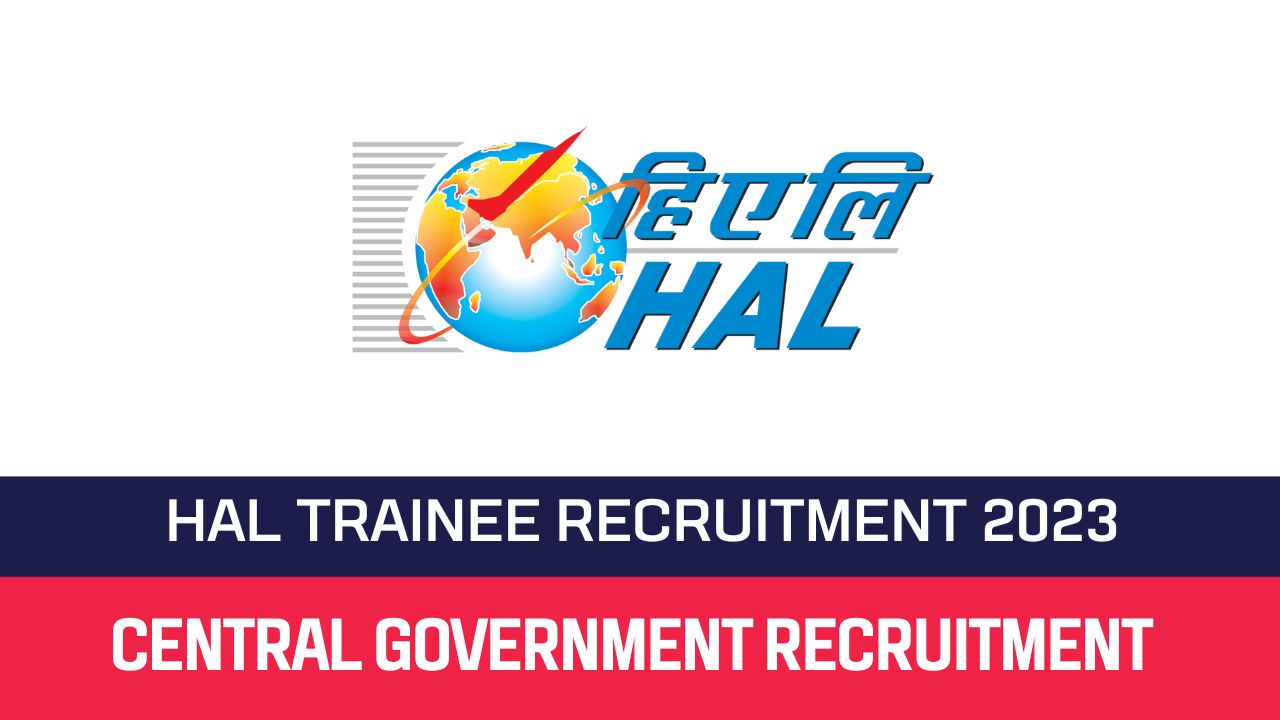 HAL Recruitment 2023 185 Trainee Posts