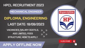 Read more about the article HPCL Recruitment 2023 276 Mechanical Engineer Posts