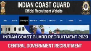 Read more about the article Indian Coast Guard Recruitment 2023 10 Store Keeper Posts