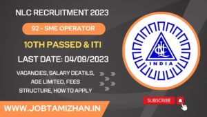 Read more about the article NLC Recruitment 2023 92 SME Operator Posts