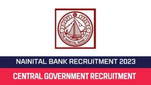 Read more about the article Nainital Bank Recruitment 2023 110 Clerk & MT Posts