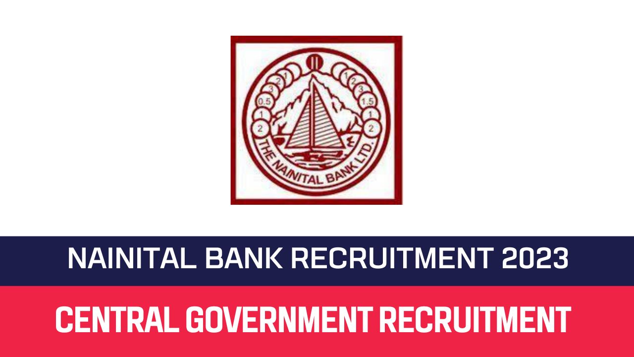Nainital Bank Recruitment 2023 110 Clerk & MT Posts
