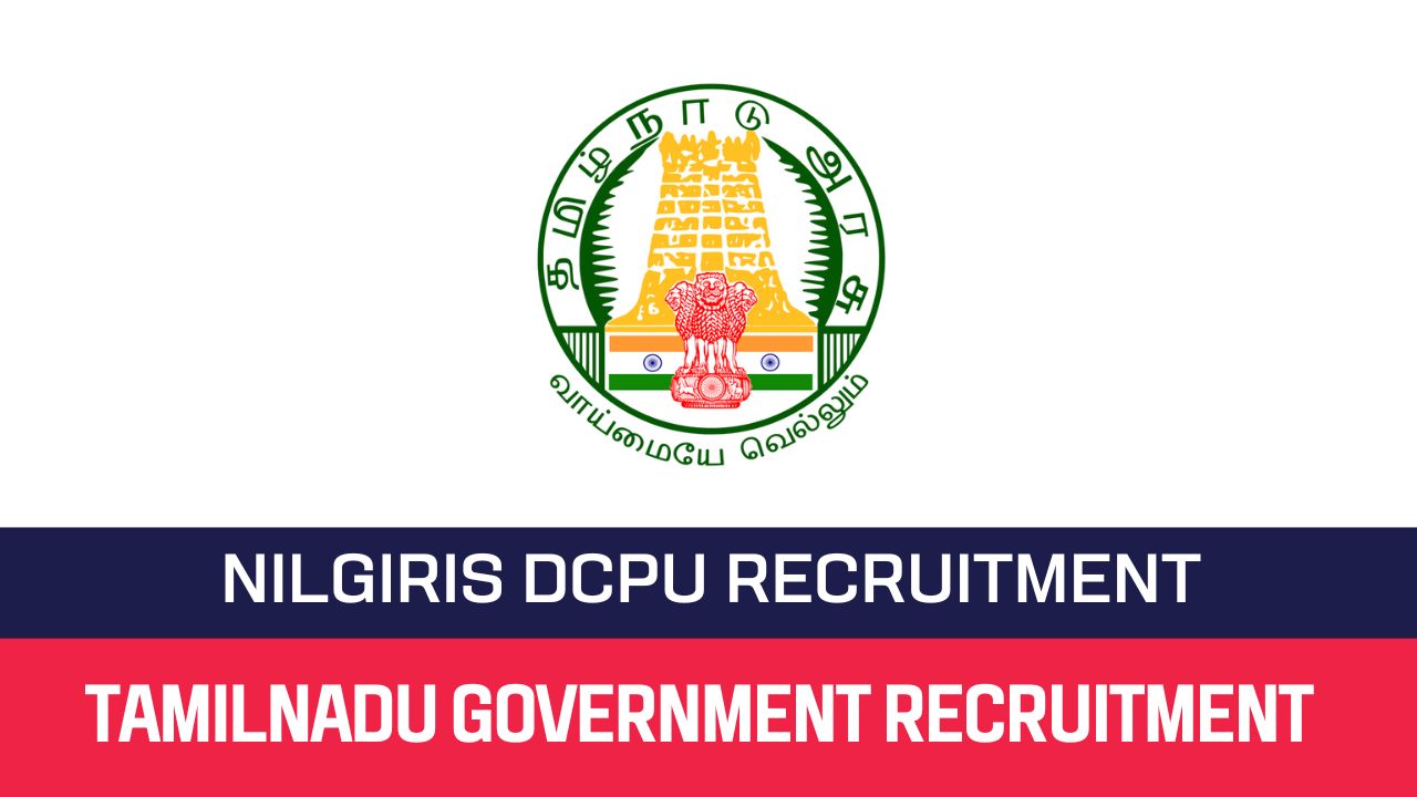 Nilgiris DCPU Recruitment 2023 LegalProbation Officer Posts