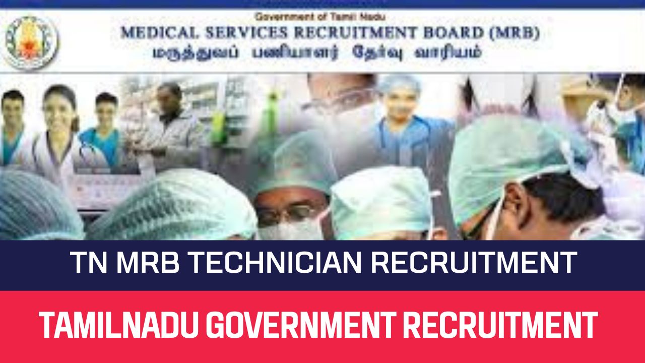 TN MRB Recruitment 2023 116 Technician Posts