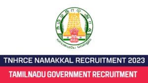 Read more about the article TNHRCE Namakkal Recruitment 2023 Various Ticket Seller Posts