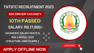 Read more about the article TNSTC Recruitment 2023 685 Driver and Conductor Posts