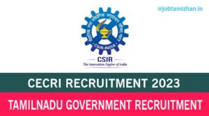 Read more about the article CECRI Recruitment 2023