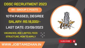 Read more about the article DSSC Wellington Recruitment 2023 44 Group ‘C’ Posts