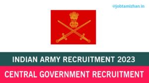 Read more about the article Indian Army Recruitment 2023