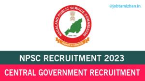 Read more about the article NPSC Recruitment 2023