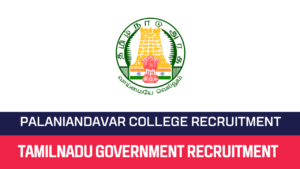 Read more about the article Palaniandavar Arts College for Women Recruitment 2023 16 Non Teaching Posts