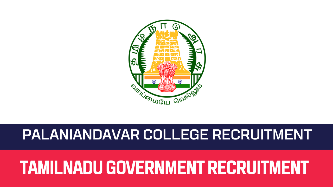 Palaniandavar Arts College for Women Recruitment 2023 16 Non Teaching Posts