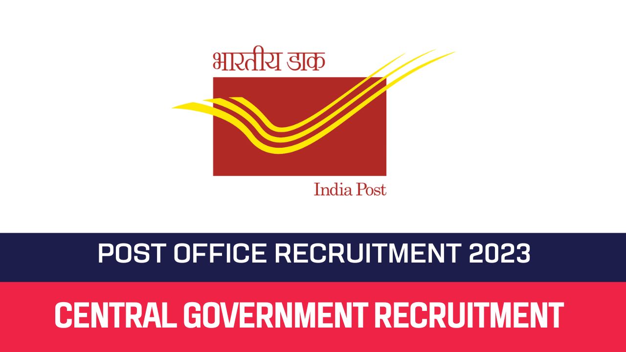 India Post Office Recruitment 2023 Postal Assistant Sorting Assistant & Others