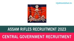 Read more about the article Assam Rifles Recruitment 2023 Technical & Tradesman 161 Posts