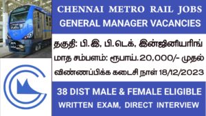 Read more about the article Chennai Metro Rail Recruitment 2023 General Manager Post