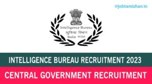 Read more about the article IB Recruitment 2023 MTS & SA 677 Posts