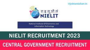 Read more about the article NIELIT Recruitment 2023 Helper 80 Posts