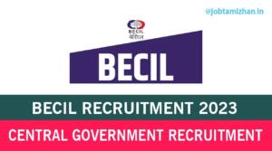 Read more about the article BECIL Recruitment 2023 Medical Record Technician Posts