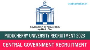 Read more about the article Pondicherry University Recruitment 2023 142 Non Teaching Posts