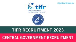 Read more about the article TIFR Recruitment 2023 Clerk Trainee Posts