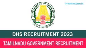 Read more about the article Dharmapuri DHS Recruitment 2023 Dental Assistant Posts